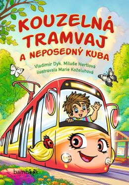 Kouzelná tramvaj a neposedný Kuba - Vladimír Dyk