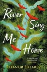 River Sing Me Home - Eleanor Shearer