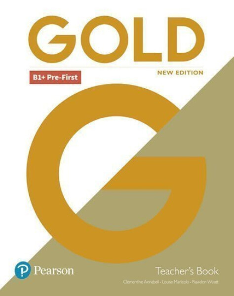 Gold New Edition B1 + Pre-First Teacher´s Book with Online Access - Clementine Annabell
