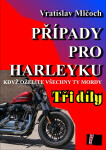 Případy pro harleyku (tři díly) - Vratislav Mlčoch