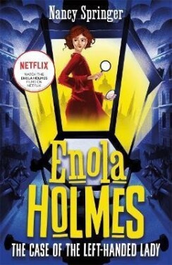 Enola Holmes 2: The Case of the Left-Handed Lady, 1. vydání - Nancy Springerová