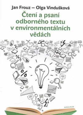 Čtení a psaní odborného textu v environmentálních vědách - Jan Frouz