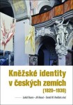 Kněžské identity českých zemích Lukáš Fasora,