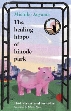 Healing Hippo Of Hinode Park - Michiko Aoyama