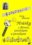 Hrátky flétnou, písničkami pastelkami