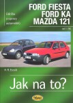 Ford Fiesta 1/96-2002, Ford KA od 11/96, Mazda 121 - Jak na to? - 52. - Hans-Rüdiger Etzold