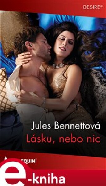 Lásku, nebo nic - Jules Bennettová e-kniha