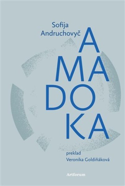 Amadoka (slovensky) - Sofija Andruchovyč