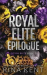 Royal Elite Epilogue - Rina Kent