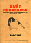 Svět rodokapsu: Komentovaný soupis sešitových románových edic 30. a 40. let 20. století - Pavel Janáček