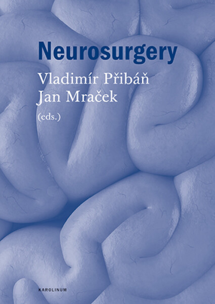 Neurosurgery - Jan Mraček, Vladimír Přibáň