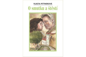O smutku a štěstí, 1. vydání - Vlasta Pittnerová
