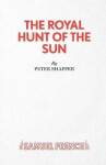 Royal Hunt of the Sun - Peter Shaffer