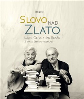 Slovo nad zlato - Karel Oliva