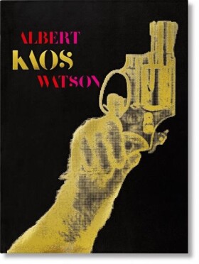 Albert Watson: Kaos (Collector’s Edition) - Reuel Golden