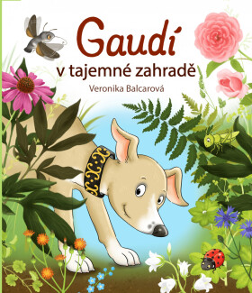Gaudí tajemné zahradě