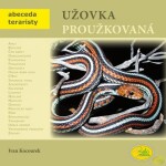 Užovka proužkovaná - Abeceda teraristy - Ivan Kocourek