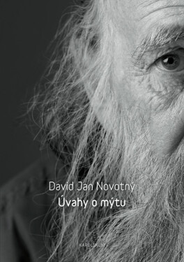 Úvahy o mýtu - David Jan Novotný