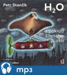 H2O poklad šíleného oka Petr Stančík