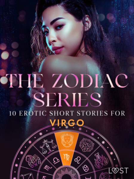 The Zodiac Series: 10 Erotic Short Stories for Virgo - Sara Agnès L., Lisa Vild, Camille Bech, B. J. Hermansson, Marguerite Nousville - e-kniha