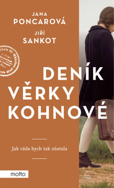 Deník Věrky Kohnové - Sankot Jiří, Jana Poncarová