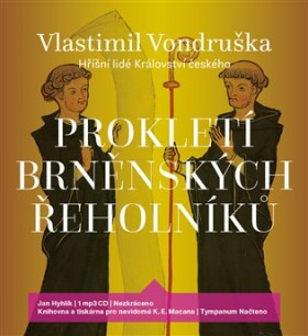 Prokletí brněnských řeholníků Vlastimil Vondruška