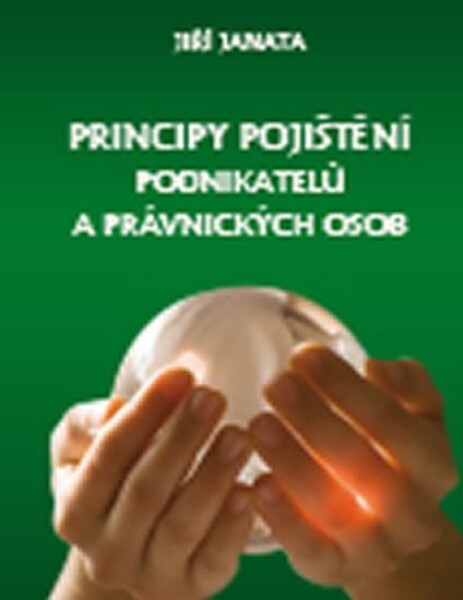 Principy pojištění podnikatelů a právnických osob - Jiří Janata