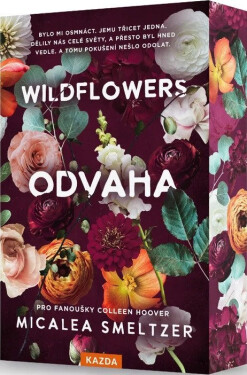 Wildflowers - Odvaha - Micalea Smeltzer