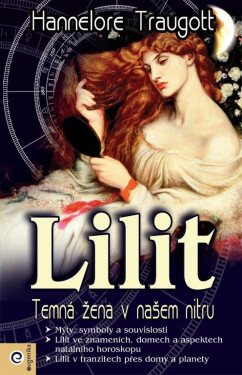 Lilit - Temná žena v našem nitru - Hannelore Traugott