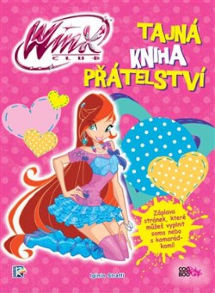 Winx Tajná kniha přátelství Iginio Straffi