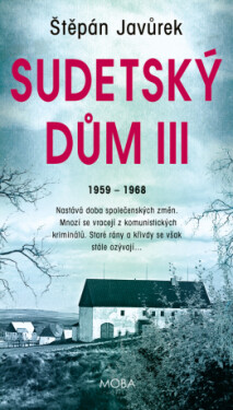 Sudetský dům III - Štěpán Javůrek - e-kniha