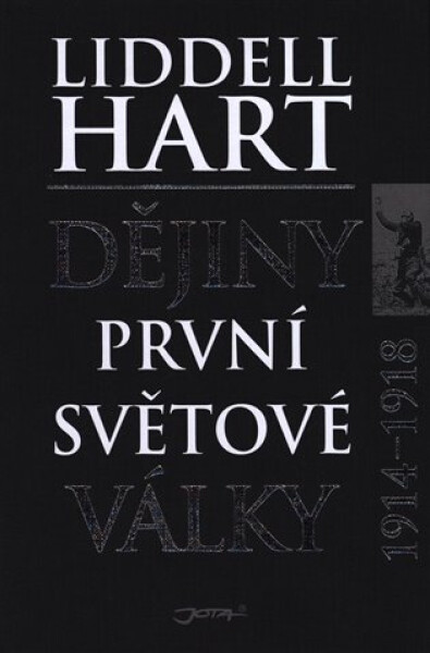 Dějiny první světové války 1914-1918 - Hart Basil Henry Liddell