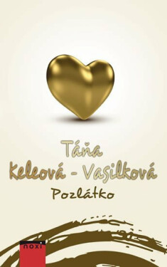 Pozlátko (poškozené) - Táňa Keleová-Vasilková