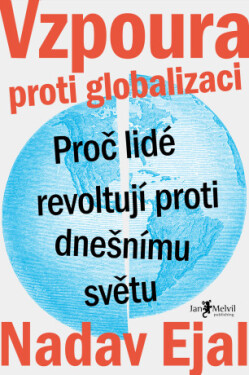 Vzpoura proti globalizaci - Nadav Eyal - e-kniha
