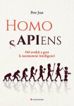 Homo APIens - Od zvuků a gest k neomezené inteligenci - Petr Just