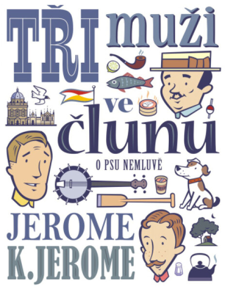 Tři muži ve člunu (o psu nemluvě) - Jerome Klapka Jerome - e-kniha