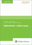 Daňovníctvo - teória a prax - Juraj Válek; Jana Kušnírová; Denisa Ihnatišinová; Marcela Rabatinová