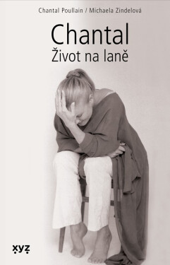 Chantal: Život na laně - Michaela Zindelová