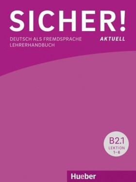Sicher! paket Lehrerhandbuch B2/1 und B2/2 - Böschel, Claudia