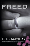 Freed - Padesát odstínů svobody pohledem Christiana Greye - EL James - e-kniha