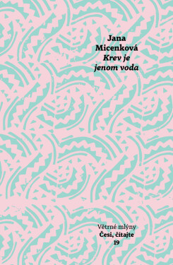 Krev je jenom voda - Jana Micenková
