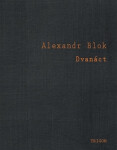 Dvanáct Alexandr Blok
