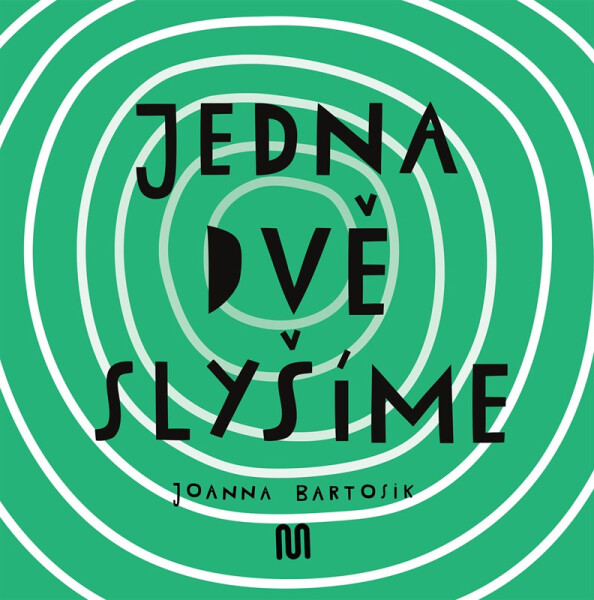 JEDNA, DVĚ SLYŠÍME