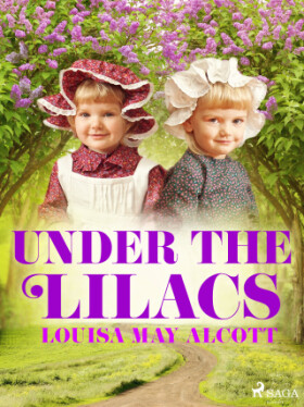 Under the Lilacs - Louisa May Alcottová - e-kniha