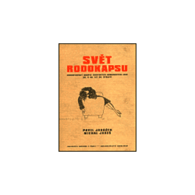 Svět rodokapsu: Komentovaný soupis sešitových románových edic 30. a 40. let 20. století - Pavel Janáček