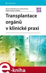Transplantace orgánů klinické praxi