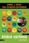 Klidná výchova k disciplíně, 2. vydání - Tina Payne-Bryson