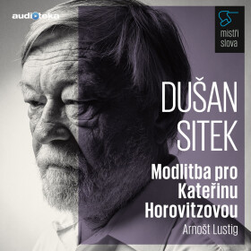 Modlitba pro Kateřinu Horovitzovou - Mistři slova - Arnošt Lustig - audiokniha