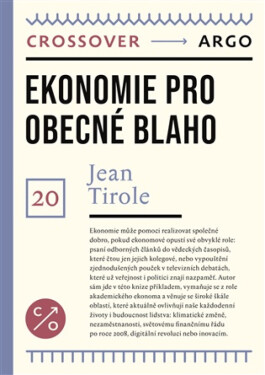 Ekonomie pro obecné blaho - Jean Tirole
