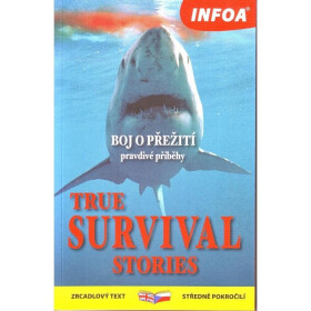 True Survival Stories/ přežití